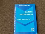 CRISTINEL MORTICI BAZELE MATEMATICII 2007