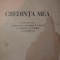 CREDINTA MEA