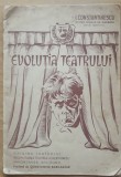 Evolutia Teatrului - Ioan Constantinescu