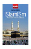 ISlamISm. Planul secret de creare a califatului - Paperback brosat - Glenn Beck - Corint