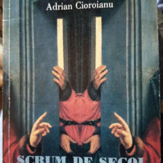 Scrum de secol, o suta una de povesti suprapuse - Adrian Cioroianu (cu dedicatie)