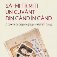 Sa-mi trimiti un cuvant din cand in cand - Orlando Figes