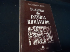 DICTIONAR DE ISTORIA ROMANILOR-GEORGETA SMEU-CU AUTOGRAF-487 PG- foto