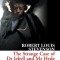 The Strange Case of Dr Jekyll and Mr Hyde