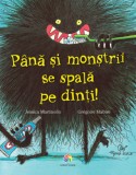 Pana si monstrii se spala pe dinti | Jessica Martinello