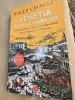 Venetia, Regina Marilor - Roger Crowley, Istoria Republicii, Editura All, 2024, 448 pagini