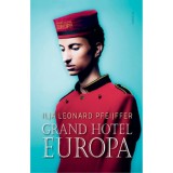 Grand Hotel Europa - Ilja Leonard Pfeijffer