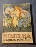 Similda si lupta cu piticii Nani Eufrosina Vrinceanu