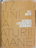 ISTORIA LITERATURII GERMANE DE LA INCEPUTURI PANA IN PREZENT-FRITZ MARTINI