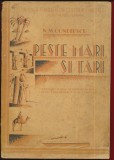 N. M. Condiescu &quot;Peste mari si tari&rdquo; - Uniunea FundatiilorCulturale Regale 1937