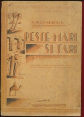 N. M. Condiescu &quot;Peste mari si tari&rdquo; - Uniunea FundatiilorCulturale Regale 1937