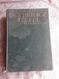 DER HEILIGE TEUFEL, RASPUTIN UND DIE FRAUEN Rasputin si femeile- RENE FULOP MILLER (CARTE IN LIMBA GERMANA)