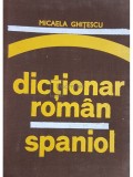 Micaela Ghitescu - Dictionar roman-spaniol (Editia: 1976)