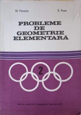 PROBLEME DE GEOMETRIE ELEMENTARA-M. PIMSNER, S. POPA foto