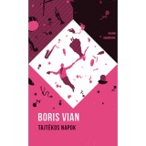 Tajt&eacute;kos napok - Helikon zsebk&ouml;nyvek 48. - Boris Vian