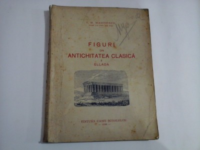 FIGURI DIN ANTICHITATEA CLASICA - I. M. MARINESCU - Bucuresti, 1930 foto