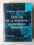 Hadrian Daicoviciu - Dacia de la Burebista la cucerirea romană (1972)