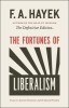 The Fortunes of Liberalism: Essays on Austrian Economics and the Ideal of Freedom