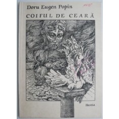 Coiful de ceara &ndash; Doru Eugen Popin
