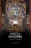 Focul invizibil | Javier Sierra