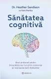 Cumpara ieftin Sanatatea Cognitiva, Kate Hanley - Editura Bookzone