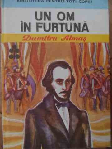 Un Om In Furtuna - Dumitru Almas ,522664