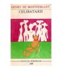 Henry de Montherlant - Celibatarii - 112617