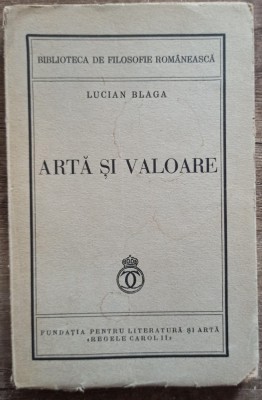 Arta si valoare - Lucian Blaga// 1939 foto