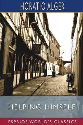 Helping Himself (Esprios Classics): or, Grant Thornton&amp;#039;s Ambition foto
