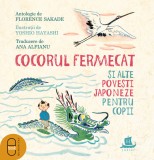 Cocorul fermecat și alte povești japoneze pentru copii (ebook) - Editura LibHumanitas