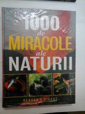 1000 DE MIRACOLE ALE NATURII - Reader`s Digest foto