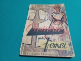 CROITORIE PENTRU FEMEI * N. STĂNESCU -TĂUTU / 1960 / 4 4 4/6