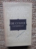 Charles De Coster - Ulenspiegel (1955, traducere de Ioachim Botez)