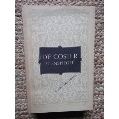 Charles De Coster - Ulenspiegel (1955, traducere de Ioachim Botez)