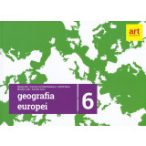 Geografia Europei. Caiet pentru clasa a VI-a - Paperback brosat - Steluţa Dan, Carmen Camelia Rădulescu, Zamfir Datcu, Dumitru Voicu, Nicolae Lazăr -