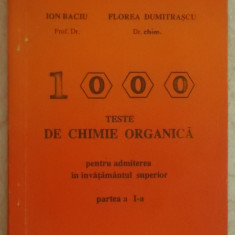 Ion Baciu, Florea Dumitrascu - 1000 teste de chimie organica