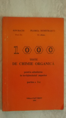 Ion Baciu, Florea Dumitrascu - 1000 teste de chimie organica foto