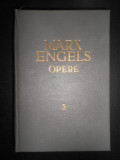 KARL MARX, FRIEDRICH ENGELS - OPERE volumul 5 (1963, editie cartonata)