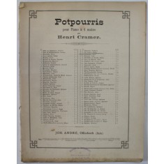 POTPURRIS POUR PIANO A 4 MAINS par HENRI CRAMER : LA JUIVE par H. CRAMER , INCEPUT DE SECOL XX , PARTITURA