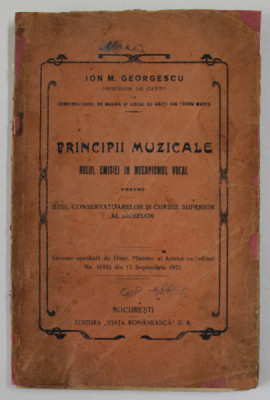 PRINCIPII MUZICALE , ROLUL EMISIEI IN MECANISMUL VOCAL de ION M. GEORGESCU , 1922 foto