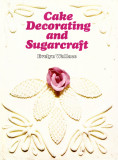 Cake Decorating and Sugarcraft