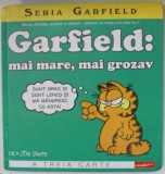 GARFIELD : MAI MARE , MAI GROZAV de JIM DAVIS , BENZI DESENATE CU TEXT IN LIMBA ROMANA , 2019