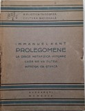 Prolegomene la orice metafizica viitoare care se va putea infatisa ca stiinta &ndash; Immanuel Kant (coperta putin uzata)