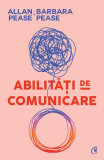 Abilităţi de comunicare - Paperback brosat - Allan Pease, Barbara Pease - Curtea Veche