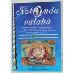 ROTONDA VALAHA , REVISTA TRIMESTRIALA DE LITERATURA , ARTA SI CIVILIZATIE , ANUL I , NR. 1, APRILIE , MAI , IUNIE , 2016
