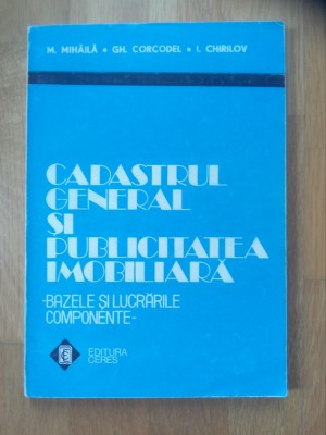 Mihaila, Corcodel, Chirilov - Cadastrul general si publicitatea imobiliara foto