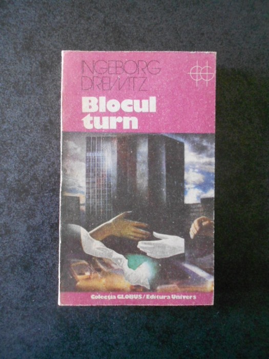 INGEBORG DREWITZ - BLOCUL TURN