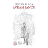 Avram Iancu. Drama. 1934 - Lucian Blaga