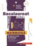 Bacalaureat 2025. Matematica. M_stiintele-naturii, M_tehnologic. Teme recapitulative. 40 de modele de teste, dupa modelul M.E. (10 teste fara solutii)