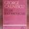 myh 419f - BS 135 - George Calinescu - Studii si comunicari - ed 1966